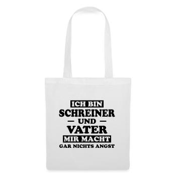 Schreiner Witz Spruch Tischler Schreiner Geschenk - Stoffbeutel - Weiß - Vorne