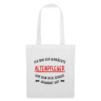 Altenpfleger Beruf Lustiger Spruch Pflege Geschenk - Stoffbeutel - Weiß - Vorne