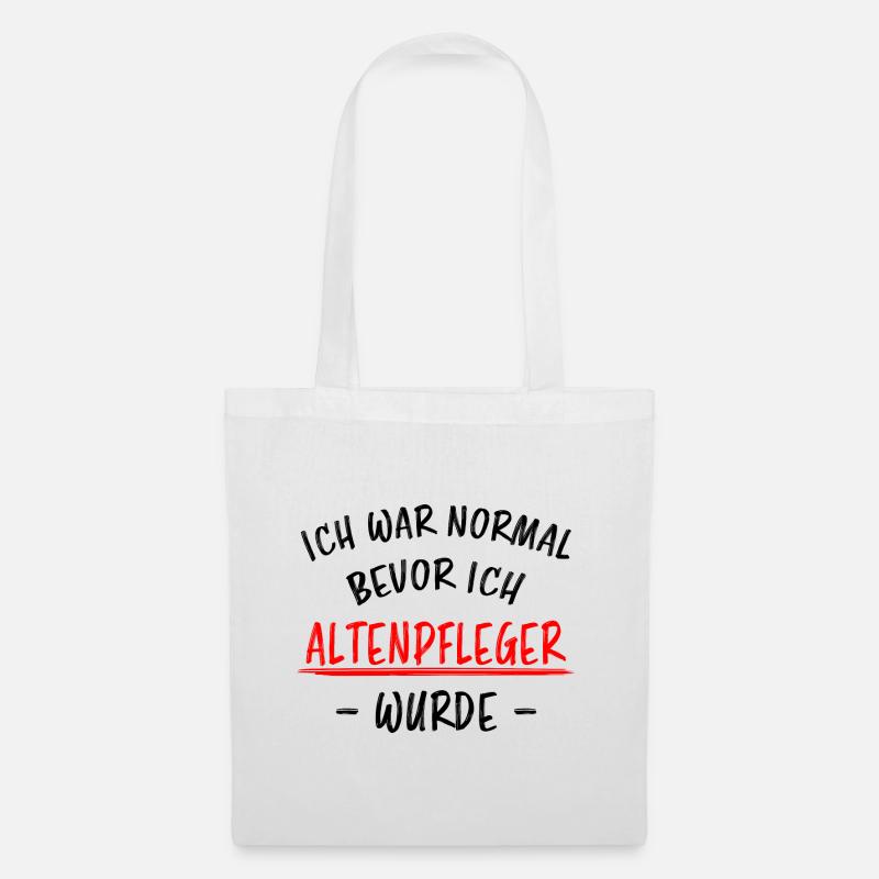 Altenpfleger Beruf Lustiger Spruch Pflege Geschenk - Stoffbeutel - Weiß