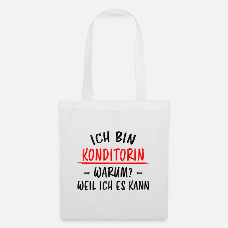 Konditorin Lustiger Spruch Torten Backen Geschenk - Stoffbeutel - Weiß