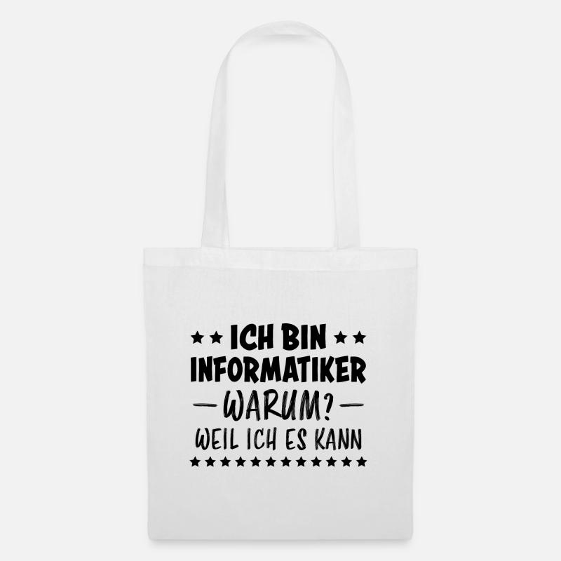 Informatiker Lustig Spruch Programmierer Geschenk - Stoffbeutel - Weiß