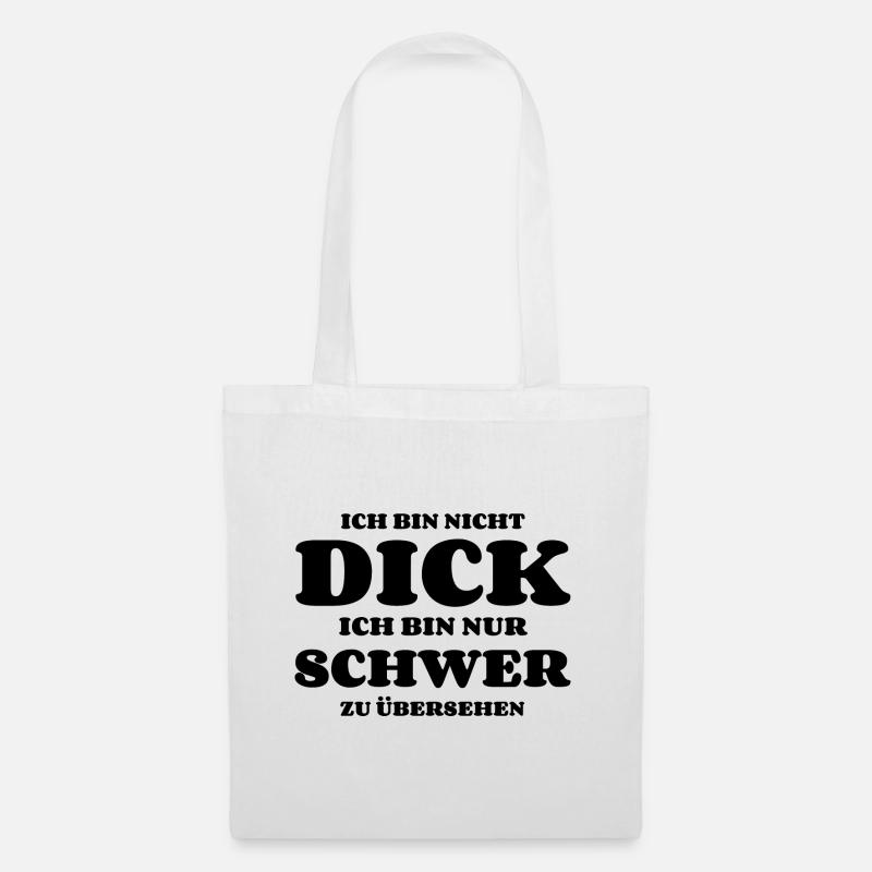 Ich bin nicht dick nur schwer zu übersehen - Stoffbeutel - Weiß