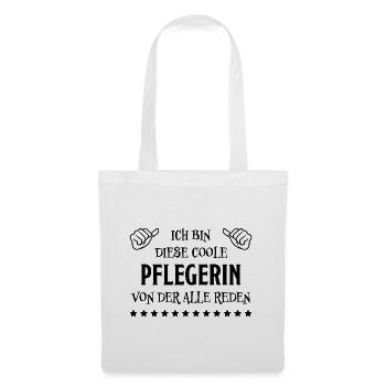 Pflegerin Spruch Pflegekraft Pflegerin Geschenk - Stoffbeutel - Weiß - Vorne