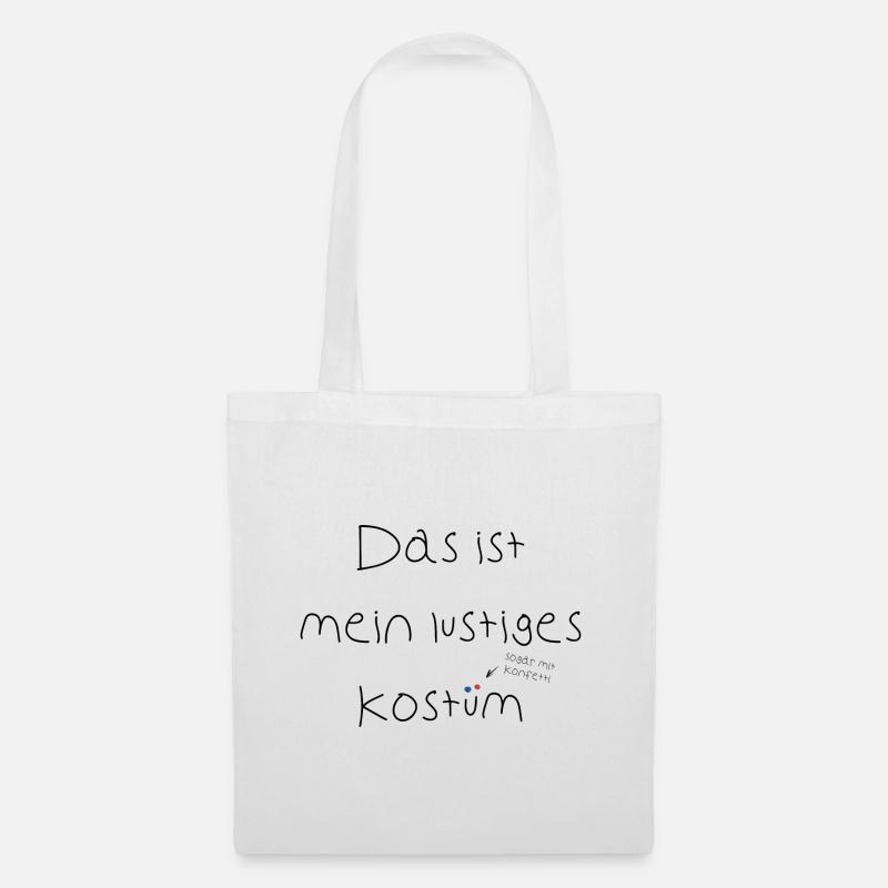 Das ist mein lustiges Kostüm, sogar mit Konfetti - Stoffbeutel - Weiß