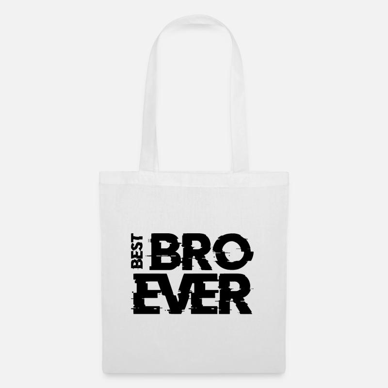 BEST BRO EVER - Stoffbeutel - Weiß