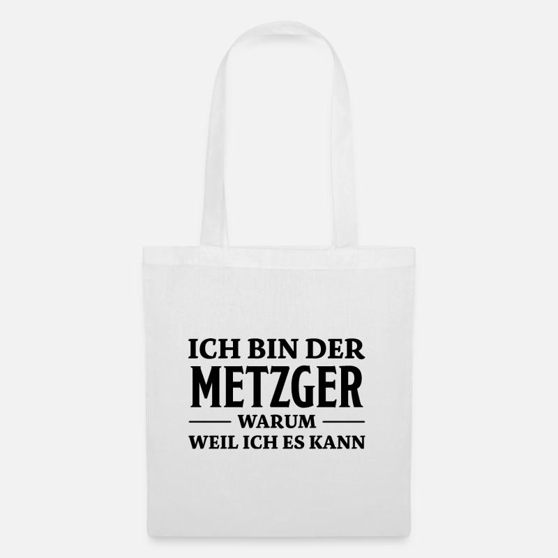 Metzger Spruch Fleischer Lustiges Metzger Geschenk - Stoffbeutel - Weiß
