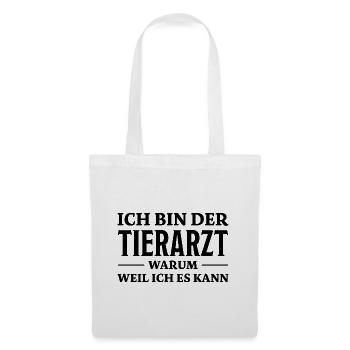 Tierarzt Spruch Beruf Lustiges Tierarzt Geschenk - Stoffbeutel - Weiß - Vorne