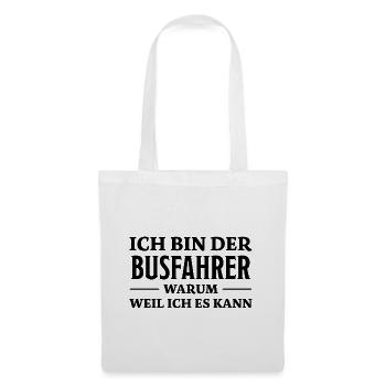 Busfahrer Spruch Beruf Lustiges Busfahrer Geschenk - Stoffbeutel - Weiß - Vorne
