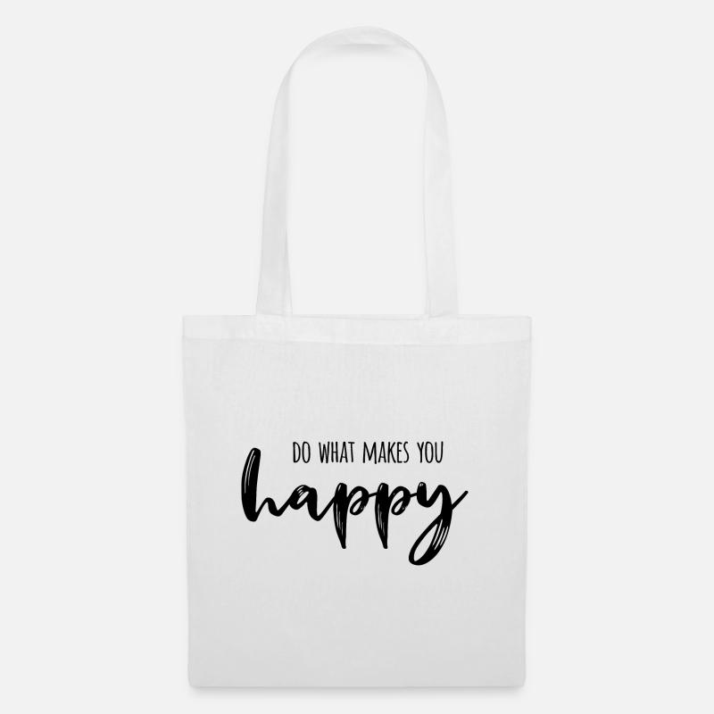 do what makes you happy - Stoffbeutel - Weiß