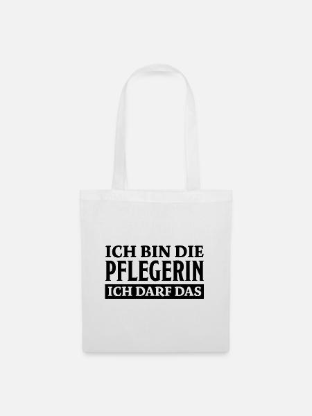 Pflegerin Spruch Pflegekraft Pflegerin Geschenk - Stoffbeutel - Weiß