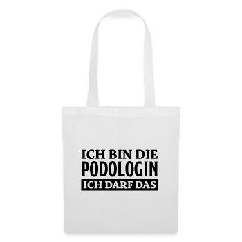 Podologin Spruch Fußpflegerin Podologin Geschenk - Stoffbeutel - Weiß - Vorne