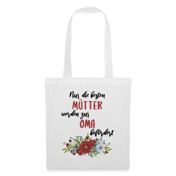 Nur die besten Mütter werden zur Oma befördert - Stoffbeutel - Weiß - Vorne