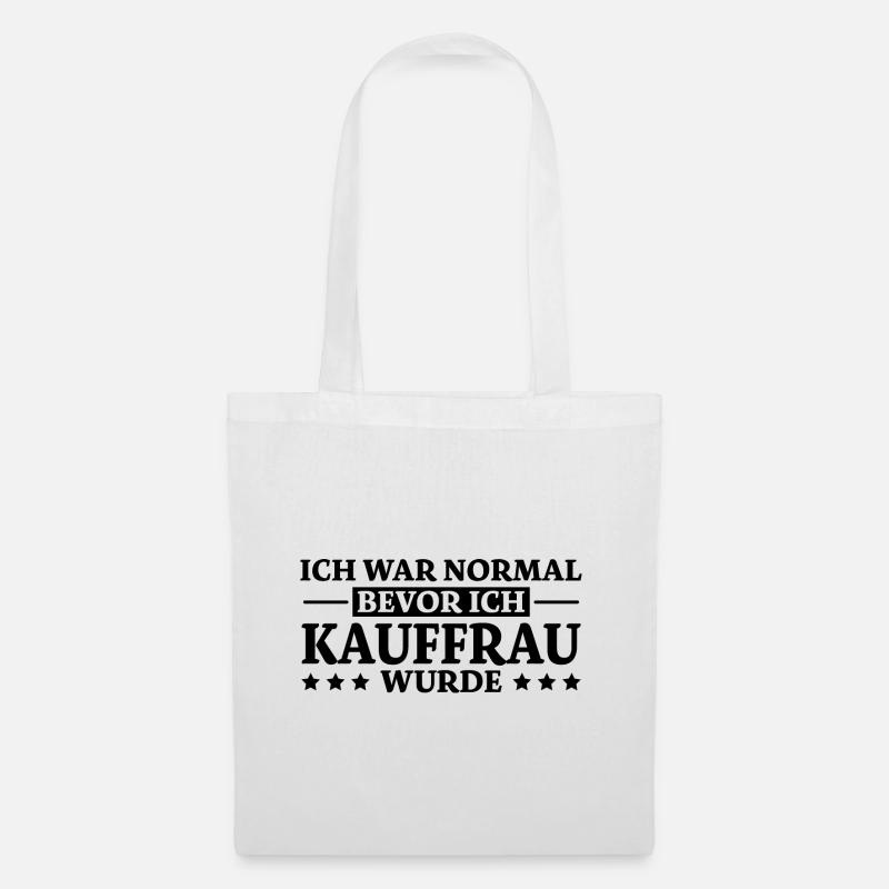 Kauffrau Spruch Verkäuferin Witz Kauffrau Geschenk - Stoffbeutel - Weiß