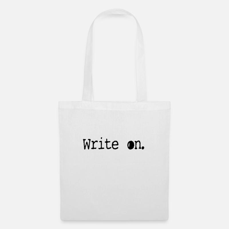 write onWriting/Writer : Write on. - Stoffbeutel - Weiß