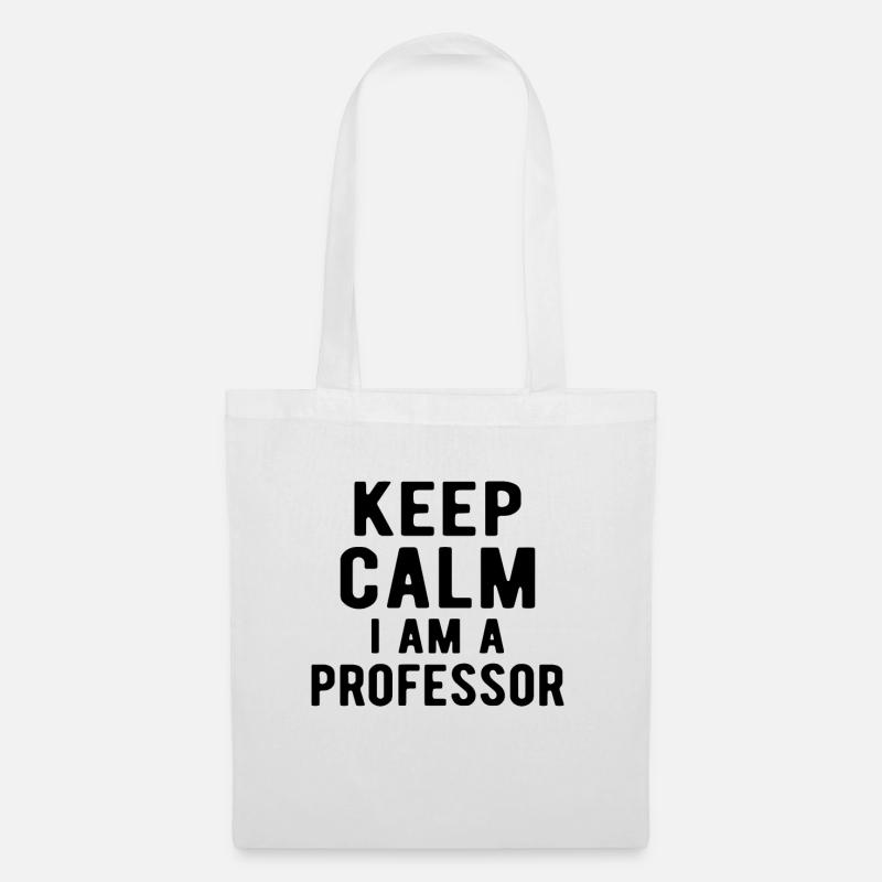 Professor: keep calm I am a Professor - Stoffbeutel - Weiß