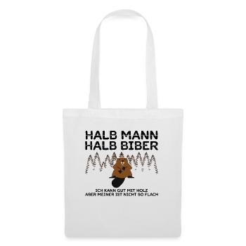 Halb Mann Halb Biber Aber Nicht So Flach Tischler - Stoffbeutel - Weiß - Vorne
