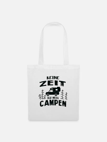 Kein Zeit Ich Muss Campen Pickup Wohnkabine Womo - Stoffbeutel - Weiß