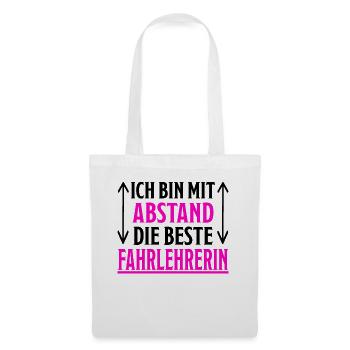 Fahrlehrerin Fahrschullehrerin Fun Spruch Geschenk - Stoffbeutel - Weiß - Vorne