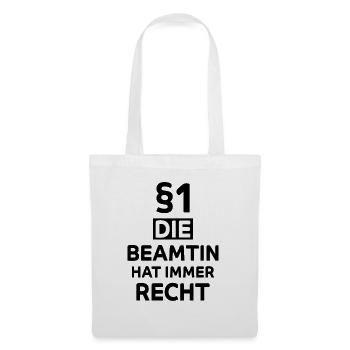 Beamtin Lustiger Spruch Verbeamtung Büro Geschenk - Stoffbeutel - Weiß - Vorne