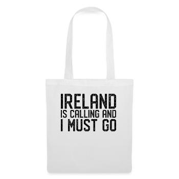 Ireland is calling i must go - Tote Bag - white - Front
