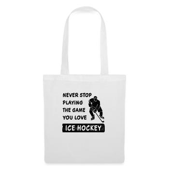 Never stop playing the game ice hockey saying - Tote Bag - white - Front