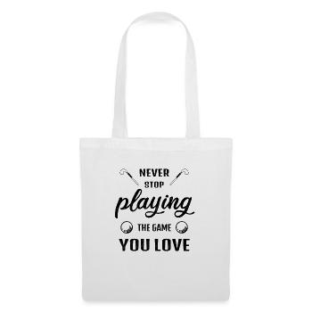 Never stop playing the game field hockey saying - Tote Bag - white - Front