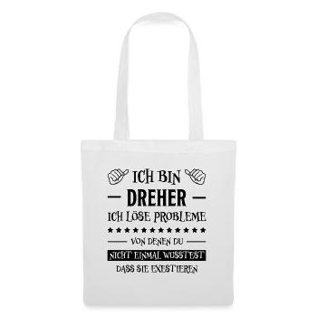 Dreher Fun Spruch Drehmaschinen Dreher Geschenk - Stoffbeutel - Weiß - Vorne