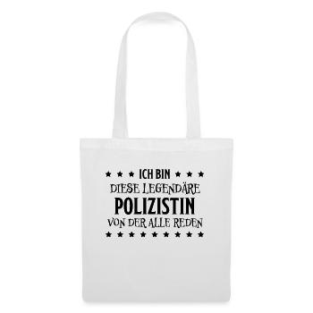 Polizistin Witz Spruch Polizei Polizistin Geschenk - Stoffbeutel - Weiß - Vorne