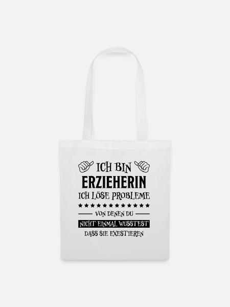 Erzieherin Lustiger Spruch Job Erzieherin Geschenk - Stoffbeutel - Weiß