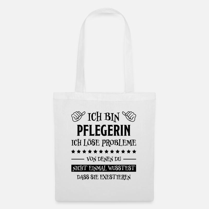 Pflegerin Spruch Pflegekraft Pflegerin Geschenk - Stoffbeutel - Weiß