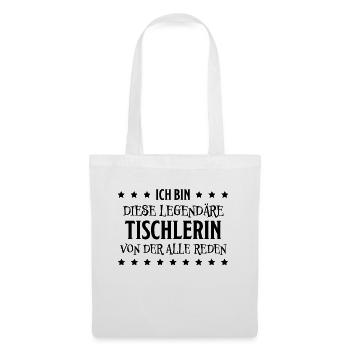 Tischlerin Spruch Schreinerin Tischlerin Geschenk - Stoffbeutel - Weiß - Vorne