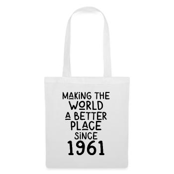 Making the World a better place since 1961 - Stoffbeutel - Weiß - Vorne