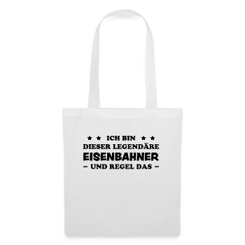 Eisenbahner Spruch Eisenbahn Lokführer Geschenk - Stoffbeutel - Weiß - Vorne