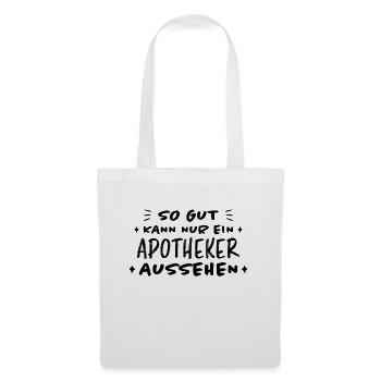 Apotheker Beruf Lustiger Spruch Apotheker Geschenk - Stoffbeutel - Weiß - Vorne