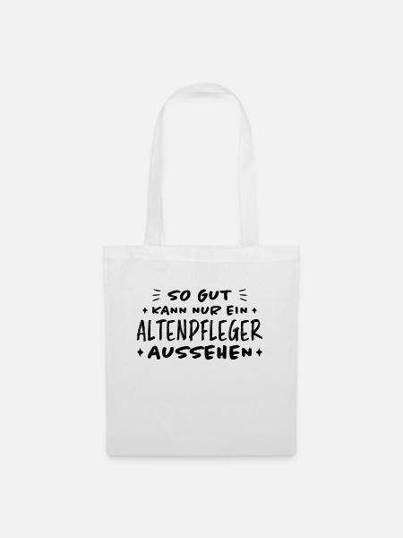 Altenpfleger Lustiger Spruch Altenpfleger Geschenk - Stoffbeutel - Weiß