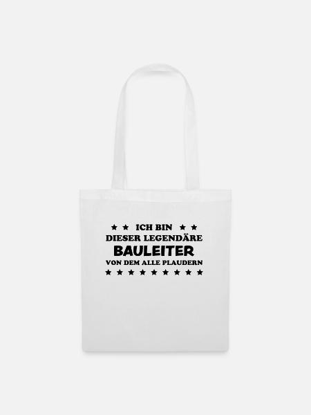 Bauleiter Job Spruch Baustelle Bauleiter Geschenk - Stoffbeutel - Weiß