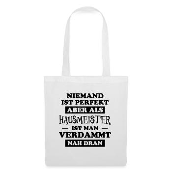 Hausmeister Lustiger Spruch Hausverwalter Geschenk - Stoffbeutel - Weiß - Vorne