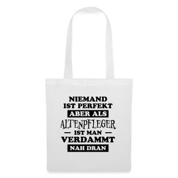 Altenpfleger Lustiger Spruch Altenpfleger Geschenk - Stoffbeutel - Weiß - Vorne