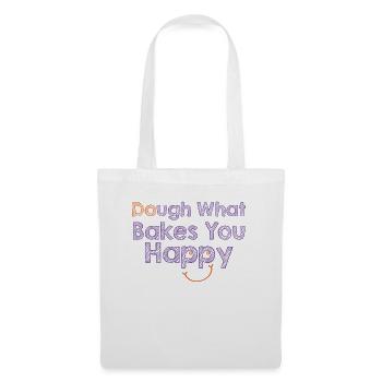 Dough What Bakes You Happy Bäckerei - Stoffbeutel - Weiß - Vorne