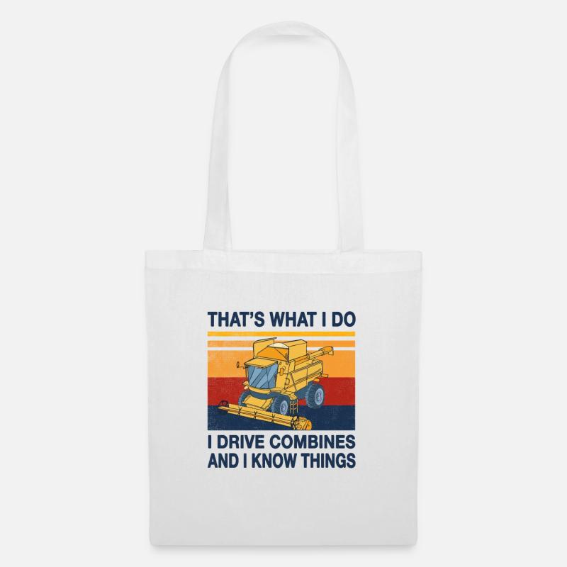 I drive combine harvesters and I know things farmer - Tote Bag - white