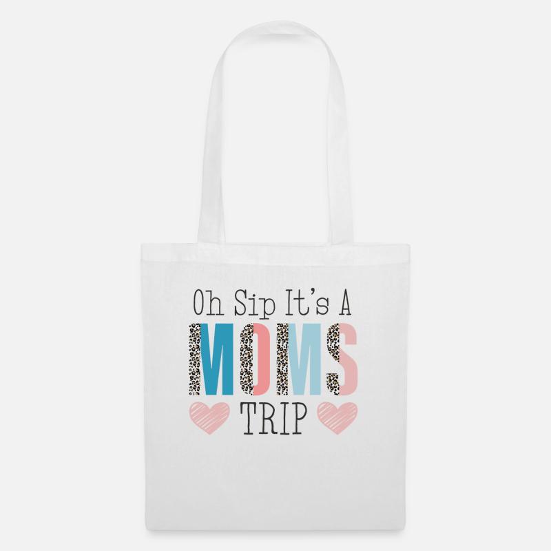 Moms Weekend Oh Sip It's A Moms Trip - Stoffbeutel - Weiß
