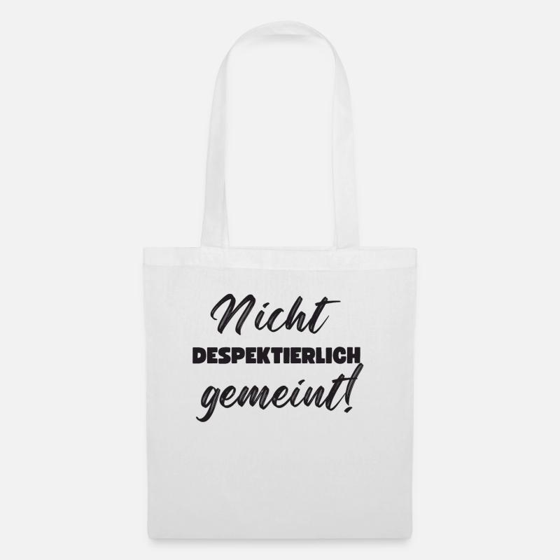 Nicht Despektierlich Gemeint - Stoffbeutel - Weiß