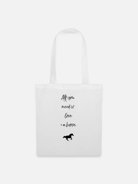 All you need is love + a horse - Stoffbeutel - Weiß