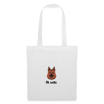 Ok wau with German Shepherd dog lovers - Tote Bag - white - Front