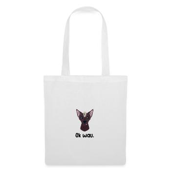 Ok wau mit Xoloitzcuintle Hundeliebhaber - Stoffbeutel - Weiß - Vorne