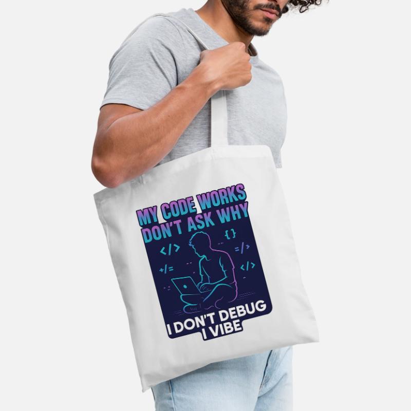 Mon code fonctionne Ne demande pas pourquoi – programmation drôle Sac en tissu