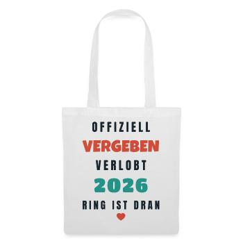 Offiziell vergeben verlobt 2026 Ring ist dran - Stoffbeutel - Weiß - Vorne