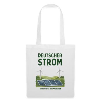 Deutscher Strom ist Vaterlandsliebe - Stoffbeutel - Weiß - Vorne