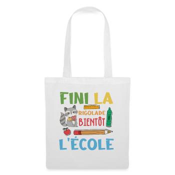 Fini La Rigolade Bientôt L École rentrée scolaire - Sac en tissu - blanc - Devant