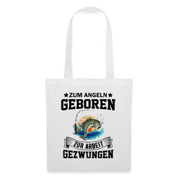 Zum Angeln geboren zum Arbeiten gezwunen Angler - Stoffbeutel - Weiß - Vorne